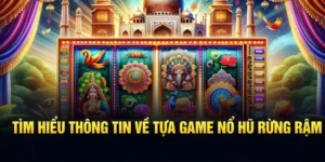 Vui Vẻ Với Trò Chơi Nổ Hũ Rừng Xanh VN88 Săn Thưởng Jackpot Khủng